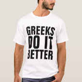GREEKS DOE HET BETER T-Shirts (Voorkant)