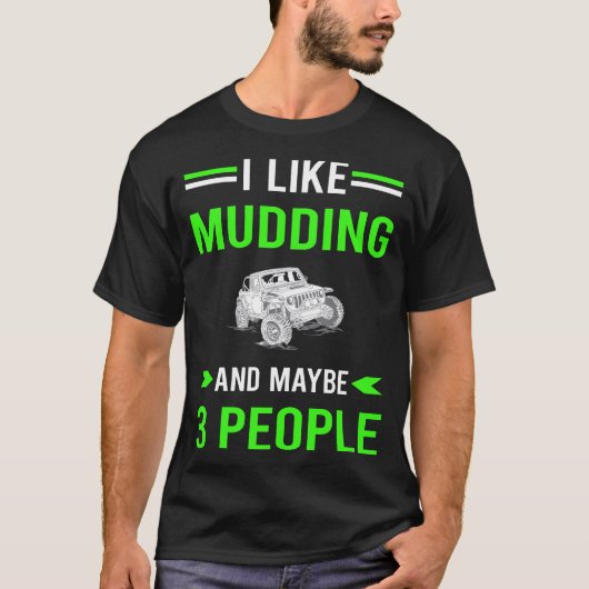 Green 3 personen Mudding Mud Bogging T-shirt (Voorkant)