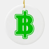 GREEN BAHT SIGN ฿ Thaise ฿ Keramisch Ornament (Achterkant)