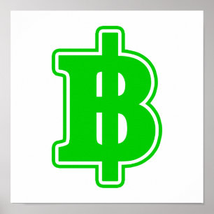 GREEN BAHT SIGN ฿ Thaise ฿ Poster