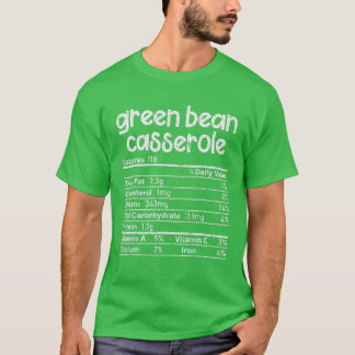 Green Bean Casserole Food Nutrition Facts Family M T-shirt