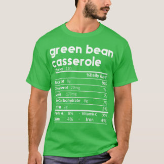 Green Bean Casserole Nutrition Facts T-shirt