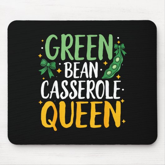 Green Bean Cerole Queen Kitchen Funny Thanksgiving Muismat (Voorkant)