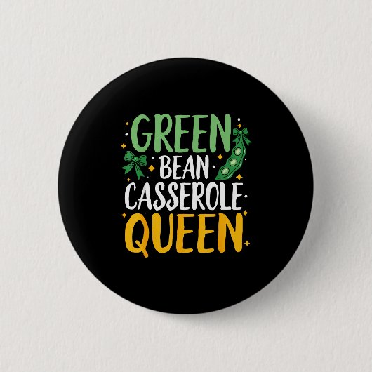 Green Bean Cerole Queen Kitchen Funny Thanksgiving Ronde Button 5,7 Cm (Voorkant)