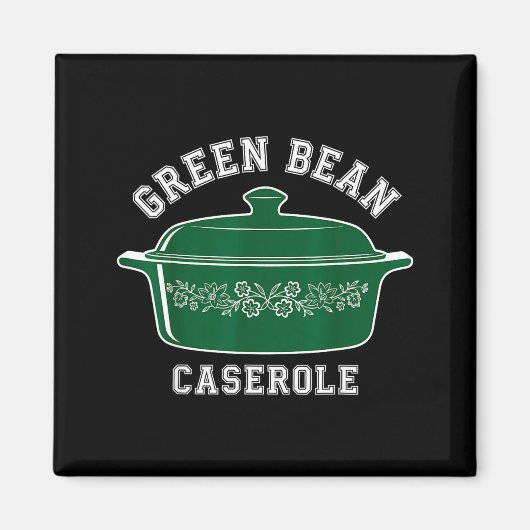 Green Bean Cerole Thanksgiving Humor Meme Men Wome Magneet (Voorkant)