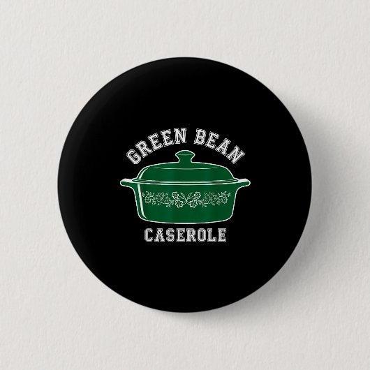 Green Bean Cerole Thanksgiving Humor Meme Men Wome Ronde Button 5,7 Cm (Voorkant)