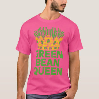 Green Bean Queen T-shirt