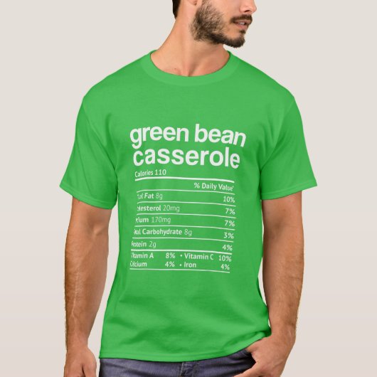 Green Beans Casserole Nutrition Facts Funny Thanks T-shirt (Voorkant)