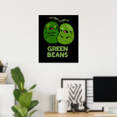 Green Beans Funny Jealous Bean Pun Dark BG Poster (Thuiskantoor)