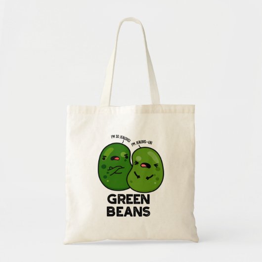 Green Beans Funny Jealous Bean Pun Tote Bag (Voorkant)