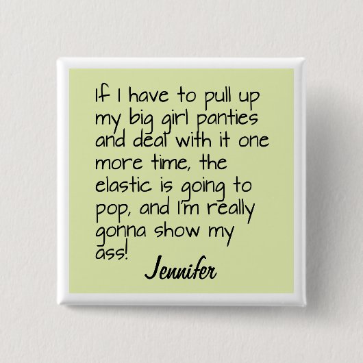 Green Big Girl Panties Word Gezegde Name Badge Vierkante Button 5,1 Cm (Voorkant)