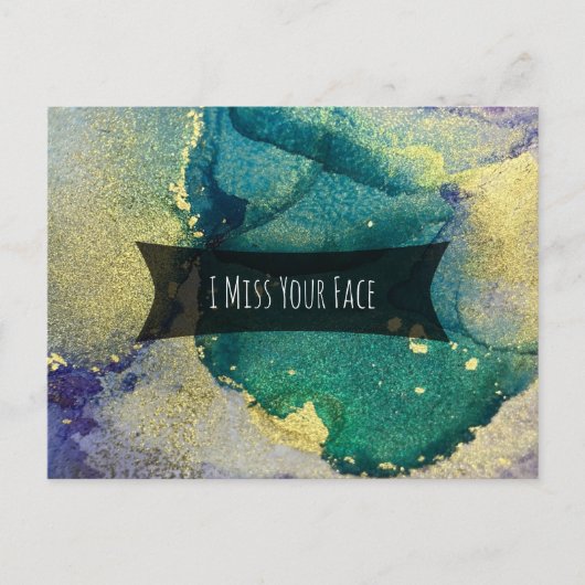 Green Blue & Gold Alcohol Ink I Miss Your Face Briefkaart (Voorkant)