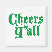 Green Cheers Y'all Magnet (Voorkant)