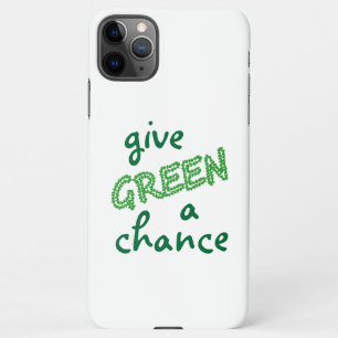 GREEN een kans geven iPhone 11Pro Max Hoesje