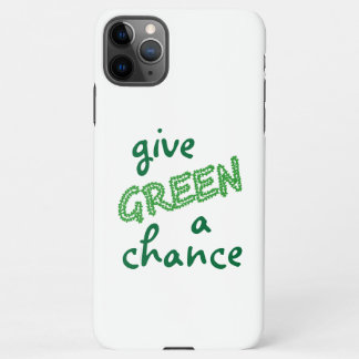 GREEN een kans geven iPhone 11Pro Max Hoesje