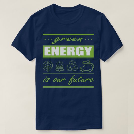 green energies are our future t-shirt (Design voorkant)