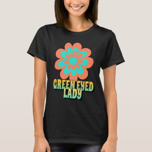GREEN EYED LADY  DAMES T-SHIRTS
