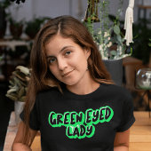 GREEN EYED LADY  T-SHIRT