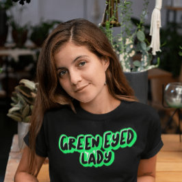 GREEN EYED LADY T-SHIRT