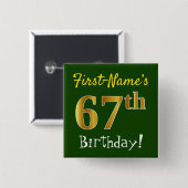 Green, Faux Gold 67th Birthday, With Custom Name Vierkante Button 5,1 Cm (Voorkant /achterkant)