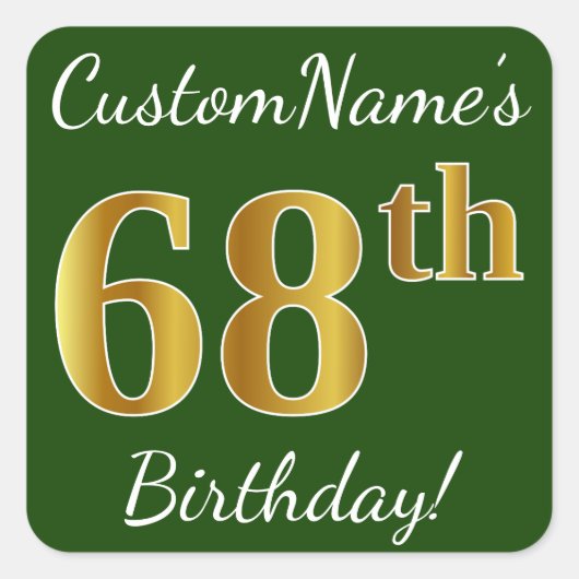 Green, Faux Gold 68th Birthday + aangepaste naam Vierkante Sticker (Voorkant)