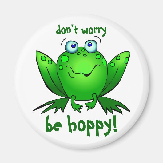 Green Frog Dont Worry Be Hoppy White Magnets Magneet (Voorkant)