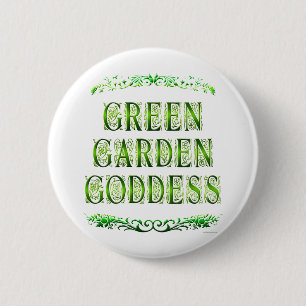 Green Garden Goddess Gezegde Ronde Button 5,7 Cm