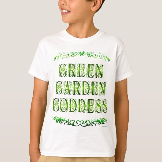 Green Garden Goddess Gezegde T-shirt (Voorkant)