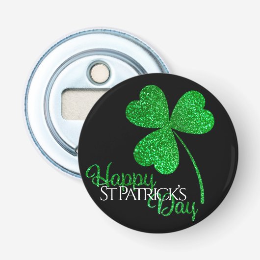 Green Glitter Shamrock Happy St Patrick's Day T-S Button Flesopener (Voorkant)