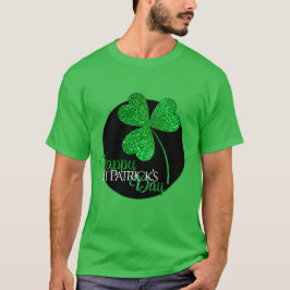 Green Glitter Shamrock Happy St Patrick's Day T-S T-shirt