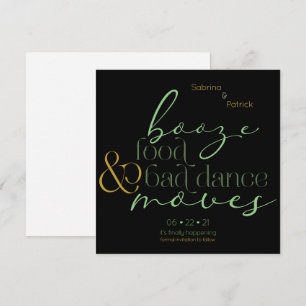 Green Gold Booze Food Bad Dance Move Save the Date Kaart