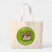 Green Honey Pied I Speak Frenchie Grote Tote Bag (Voorkant)