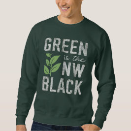 Green Is The New Black Eco Friendly Slogan Trui