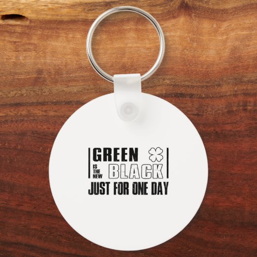 Green Is The New Black Funny St. Patrick's Day Quo Sleutelhanger (Voorkant)
