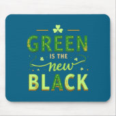Green Is The New Black - St. Patrick’s Day Shamroc Muismat (Voorkant)