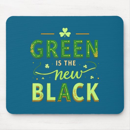 Green Is The New Black - St. Patrick’s Day Shamroc Muismat (Voorkant)