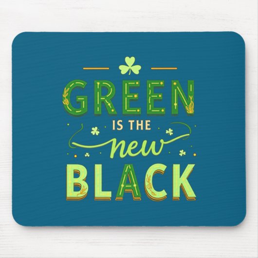 Green Is The New Black - St. Patrick’s Day Shamroc Muismat (Voorkant)