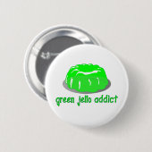 Green Jello Addict Ronde Button 5,7 Cm (Voorkant /achterkant)