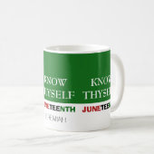 Green JUNETEENTH Persoonlijk WEET ZELF Koffiemok (Voorkant rechts)