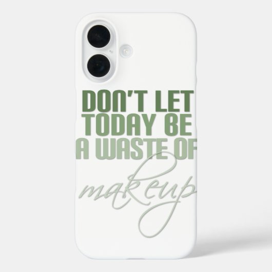 Green laat vandaag geen verkwisting van make-up zi Case-Mate iPhone case (Achterkant)