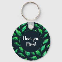 Green Leaves Dark Botanical Love Mam Sleutelhanger