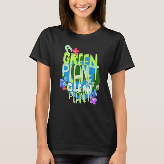 Green Planet a Clean Planet Reneable Energy Envir T-shirt (Voorkant)