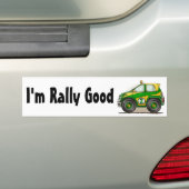 Green Rally Car I'm Rally Good Bumpersticker (Op auto)
