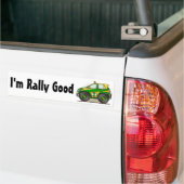 Green Rally Car I'm Rally Good Bumpersticker (Op Truck)