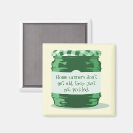 Green Retro Jelly Jar Home Canning Humor Kitchen Magneet