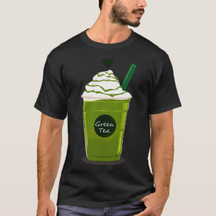 Green Tea Frappuccino Green Tea Latte T-shirt