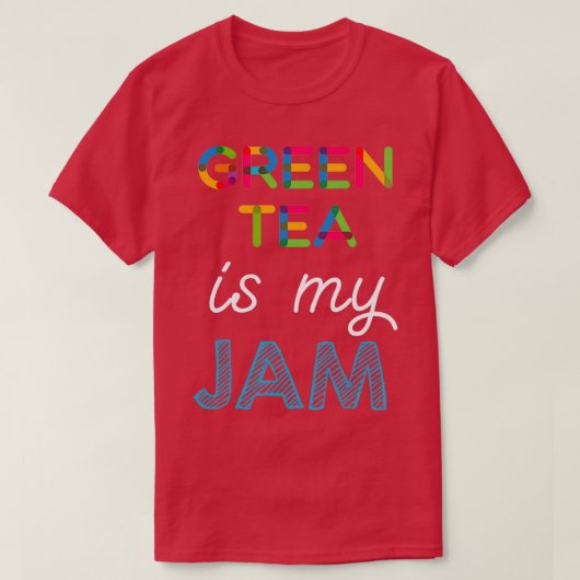 Green Tea is mijn Jam Funny Green Tea Design T-shirt (Design voorkant)