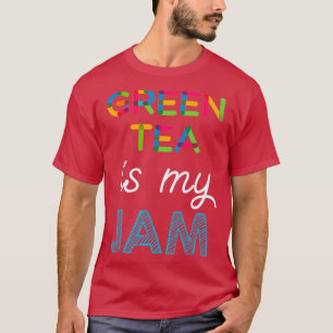 Green Tea is mijn Jam Funny Green Tea Design T-shirt