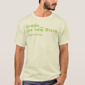 Green_the new Black. T-shirt (Voorkant)