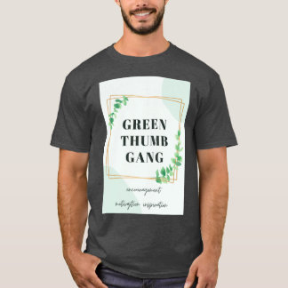 Green Thumb Gang T-shirt